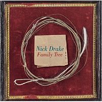 Nick Drake- ‘Family Tree’