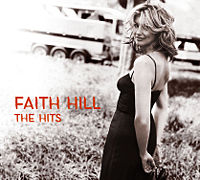 Faith Hill - The Hits