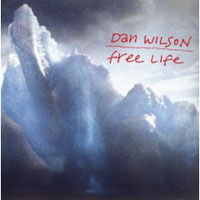Dan Wilson - Free Life