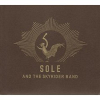 Sole & the SkyRider Band  	Sole & the SkyRider Band