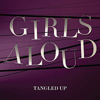 Girls Aloud - ‘Tangled Up’