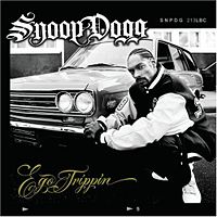 Snoop Dogg  	Ego Trippin’