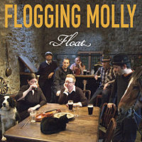 Flogging Molly  	Float