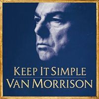 Van Morrison  	Keep It Simple