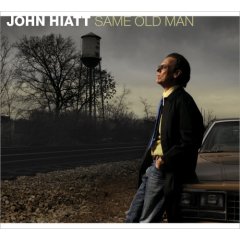John Hiatt  	Same Old Man