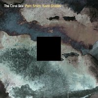 Patti Smith: The Coral Sea