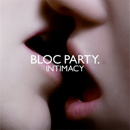 Bloc Party Intimacy