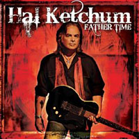 Hal Ketchum: Father Time