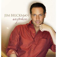 Jim Brickman: Unspoken