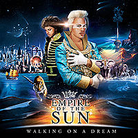 Empire Of The Sun: Walking On A Dream