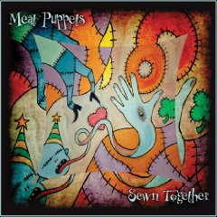 Meat Puppets: Sewn Together