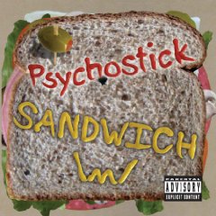 Psychostick: Sandwich