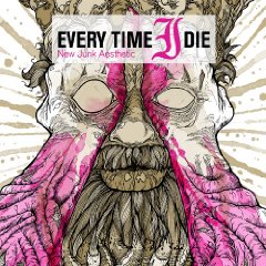 Every Time I Die: New Junk Aesthetic