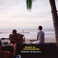Kings Of Convenience: Declaration Of Dependence