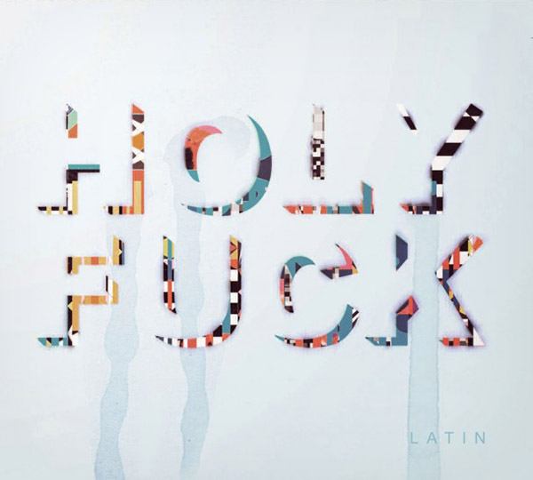 holy-fuck-latin-cover-art